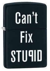 Can't Fix Stupid freeshipping - Zippo.ca